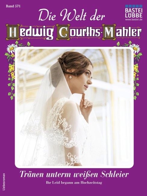 Die Welt der Hedwig Courths-Mahler 571 - Yvonne Uhl