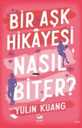 Cover-Bild zum Titel 'Bir Ask Hikayesi Nasil Biter' von 'Yulin Kuang'