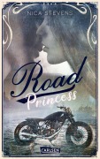Cover-Bild zum Titel 'Road Princess' von 'Nica Stevens'