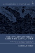 Cover-Bild zum Titel 'Free Movement and Welfare Access in the European Union' von 'Victoria Hooton'