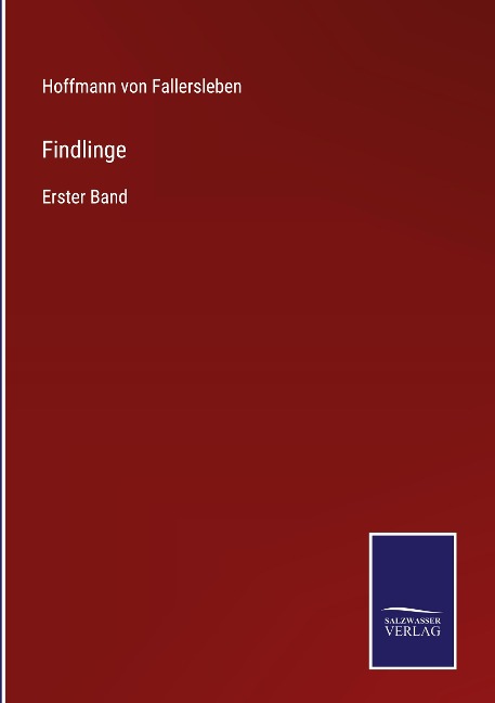 Findlinge - Hoffmann Von Fallersleben