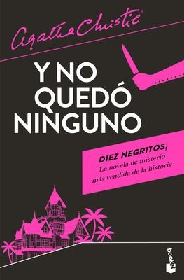 Y No Quedó Ninguno / And There Were None - Agatha Christie