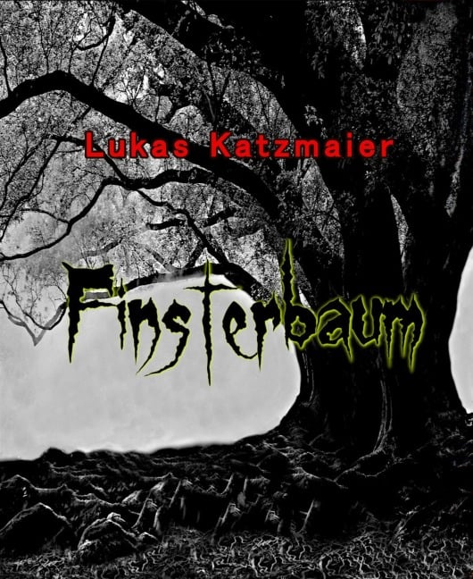 Finsterbaum - Lukas Katzmaier