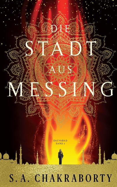 Die Stadt aus Messing - S. A. Chakraborty