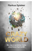 Cover-Bild zum Titel 'Crazy World' von 'Markus Spieker'
