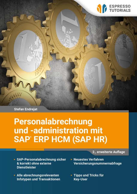 Personalabrechnung und -administration mit SAP ERP HCM (SAP HR) - Endrejat Stefan