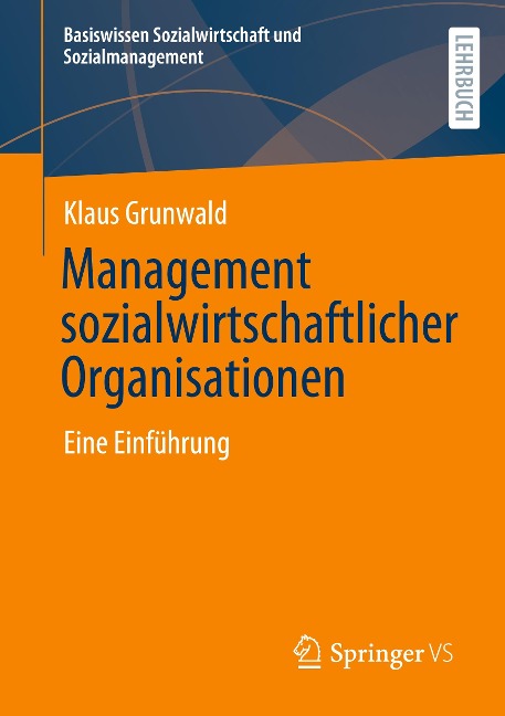 Management sozialwirtschaftlicher Organisationen - Klaus Grunwald