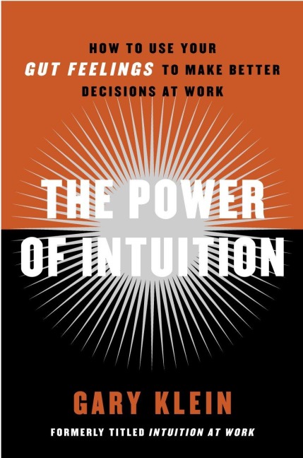 The Power of Intuition - Gary A Klein