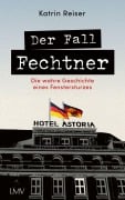 Cover-Bild zum Titel 'Der Fall Fechtner' von 'Katrin Reiser'