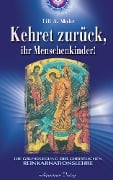 Cover-Bild zum Titel 'Kehret zurück, ihr Menschenkinder - Die Grundlegung einer christlichen Reinkarnationslehre' von 'Till A. Mohr'