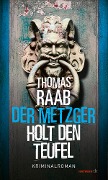 Cover-Bild zum Titel 'Der Metzger holt den Teufel' von 'Thomas Raab'
