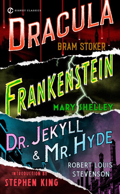 Frankenstein, Dracula, Dr. Jekyll and Mr. Hyde - Mary Shelley, Robert Louis Stevenson, Bram Stoker