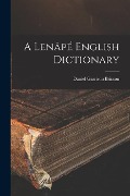 Cover-Bild zum Titel 'A Lenâpé English Dictionary' von 'Daniel Garrison Brinton'