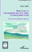 Cover-Bild zum Titel 'Relectures du <em>Ravissement de Lol V. Stein</em> de Marguerite Duras' von 'Akiko Ueda'