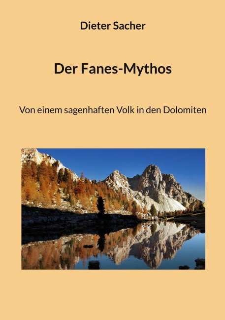 Der Fanes-Mythos - Dieter Sacher