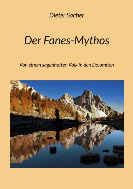Der Fanes-Mythos - Dieter Sacher