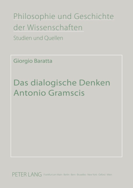 Das dialogische Denken Antonio Gramscis - Giorgio Baratta