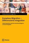 Cover-Bild zum Titel 'Komplexe Migration - Differenzierte Integration' von 'Christian Schramm, Ludger Pries'