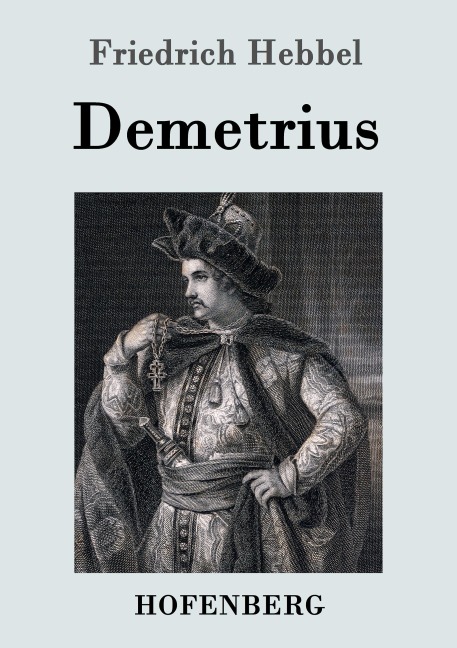 Demetrius - Friedrich Hebbel