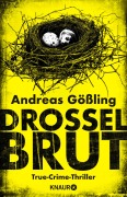 Cover-Bild zum Titel 'Drosselbrut' von 'Andreas Gößling'