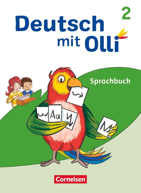 Deutsch mit Olli 2. Schuljahr. Sprachbuch mit Lernentwicklungsheft - Christine Kröner, Alexandra Thiel, Heidrun Rebenstorff, Lisa Wegerle, Kathrin Lattus