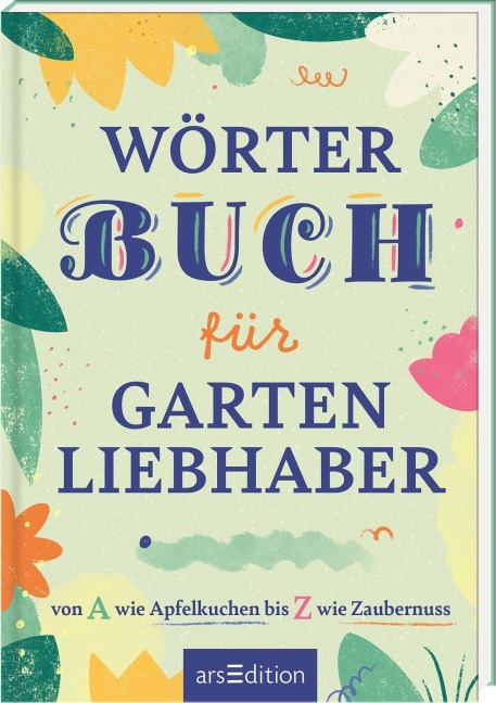 Wörterbuch für kluge Gartenliebhaber - 