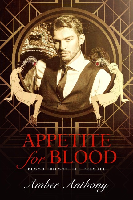 Appetite for Blood, Prequel to The Blood Series (Amber Anthony's Blood Series, #1) - Amber Anthony