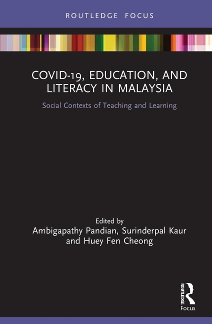 COVID-19, Education, and Literacy in Malaysia - 