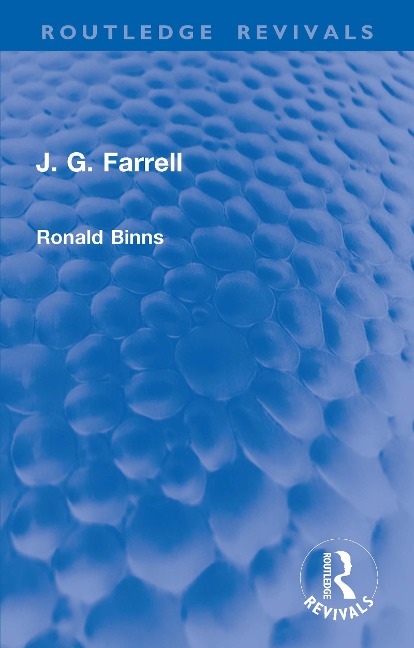 J. G. Farrell - Ronald Binns