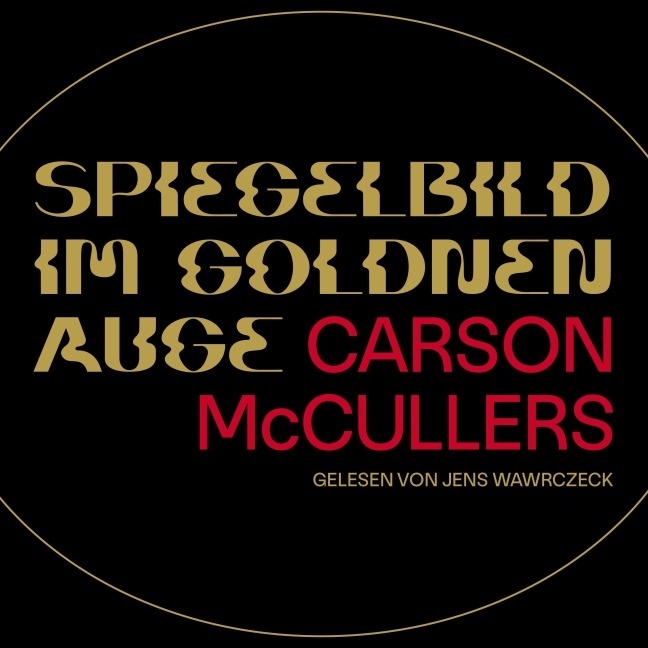 Spiegelbild im goldenen Auge - Carson McCullers, Jens Wawrczeck