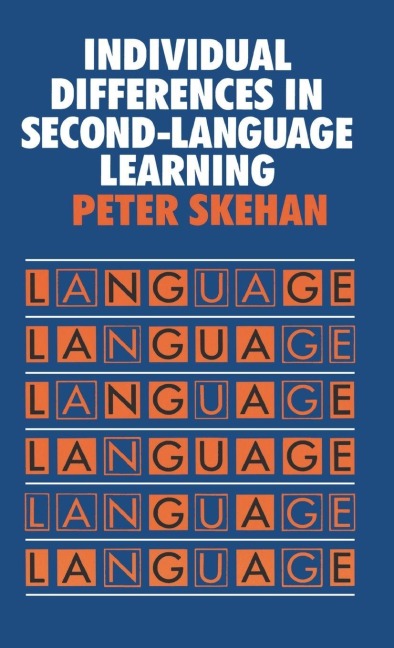 Individual Differences in Second Language Learning - Peter Skehan
