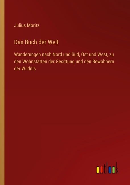 Das Buch der Welt - Julius Moritz