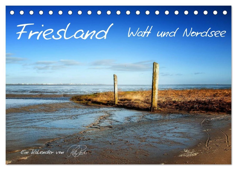 Friesland - Watt und Nordsee / CH-Version (Tischkalender 2025 DIN A5 quer), CALVENDO Monatskalender - Peter Roder