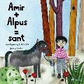 Cover-Bild zum Titel 'Amir + Alpus = Sant' von 'Ann Fagerberg Embretsén'