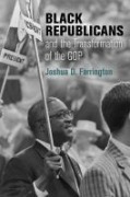 Cover-Bild zum Titel 'Black Republicans and the Transformation of the GOP' von 'Joshua D Farrington'