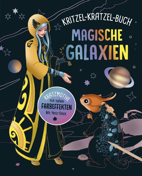 Magische Galaxien - Kritzel-Kratzel-Buch für Kinder ab 7 Jahren - 