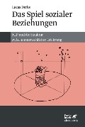 Cover-Bild zum Titel 'Das Spiel sozialer Beziehungen' von 'Lucas Derks'