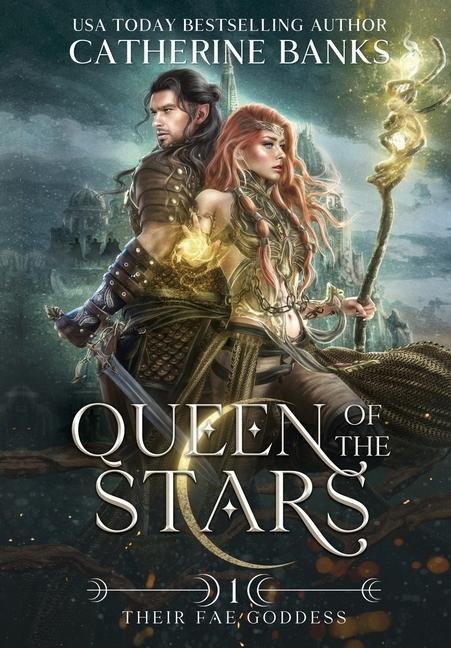 Queen of the Stars - Catherine Banks