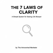 Cover-Bild zum Titel 'The 7 Laws Of Clarity' von 'The Introverted Marketer'
