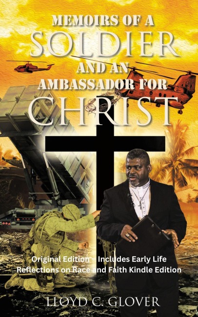 Memoirs of a Soldier and an Ambassador for Christ - Lloyd Glover