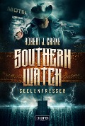 SEELENFRESSER (Southern Watch 2) - Robert J. Crane