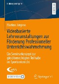 Cover-Bild zum Titel 'Videobasierte Lehrveranstaltungen zur Förderung Professioneller Unterrichtswahrnehmung' von 'Markus Jürgens'