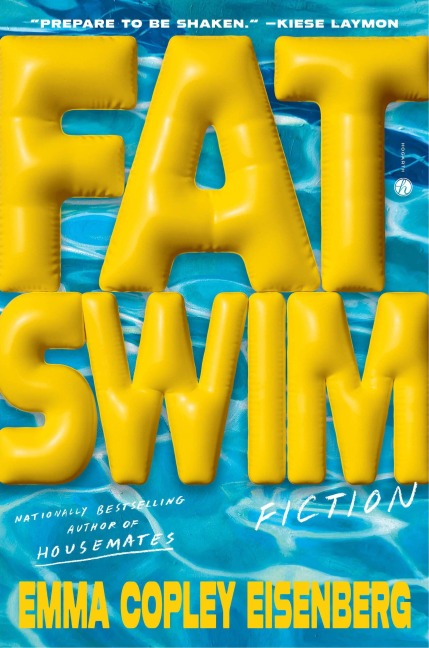 Fat Swim - Emma Copley Eisenberg