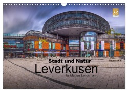 Cover-Bild zum Titel 'Leverkusen - Stadt und Natur (Wandkalender 2026 DIN A3 quer), CALVENDO Monatskalender' von 'Markus Landsmann'