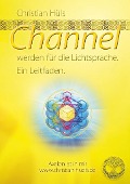 Cover-Bild zum Titel 'Channel werden für Gott selber' von 'Christian Hüls'