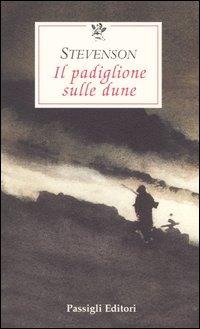 Il padiglione sulle dune - Robert Louis Stevenson