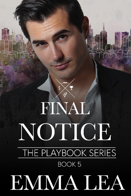 Final notice (The Playbook Series, #5) - Emma Lea