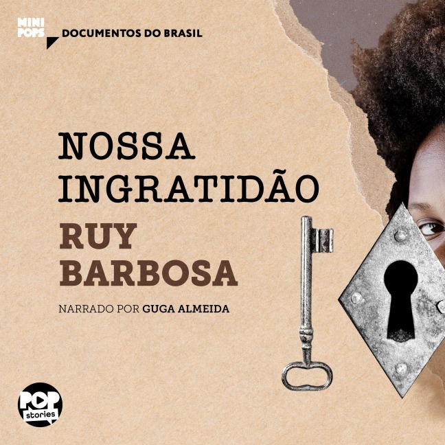 Nossa ingratidão: Trechos do Diário de Notas de Ruy Barbosa - Ruy Barbosa