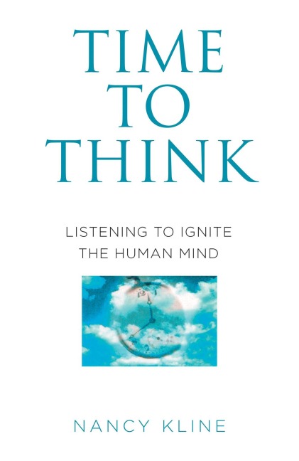 Time to Think - Nancy Kline