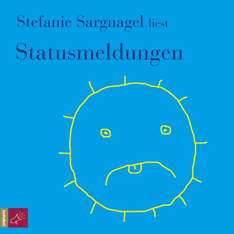 Statusmeldungen - Stefanie Sargnagel